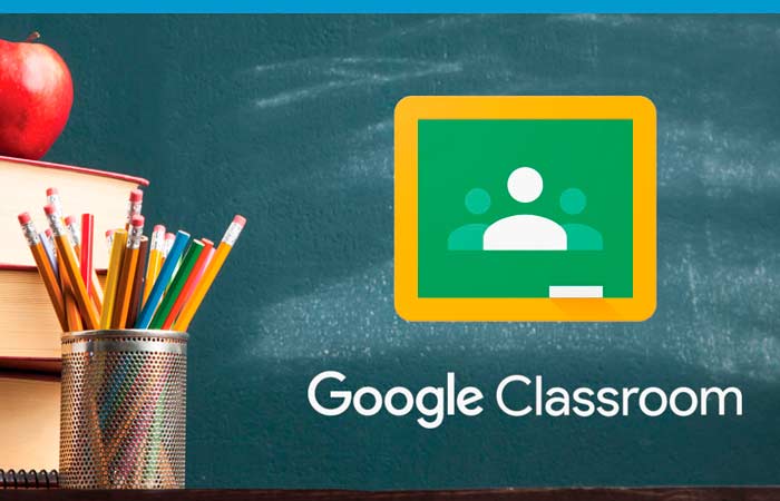 Conoce todo sobre "Google Classroom" y triunfa en el regreso a clases