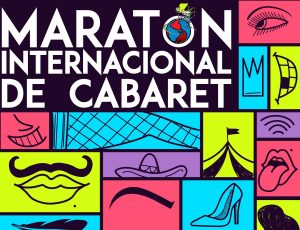 Suelta la carcajada y únete al  Maratón Internacional de Cabaret