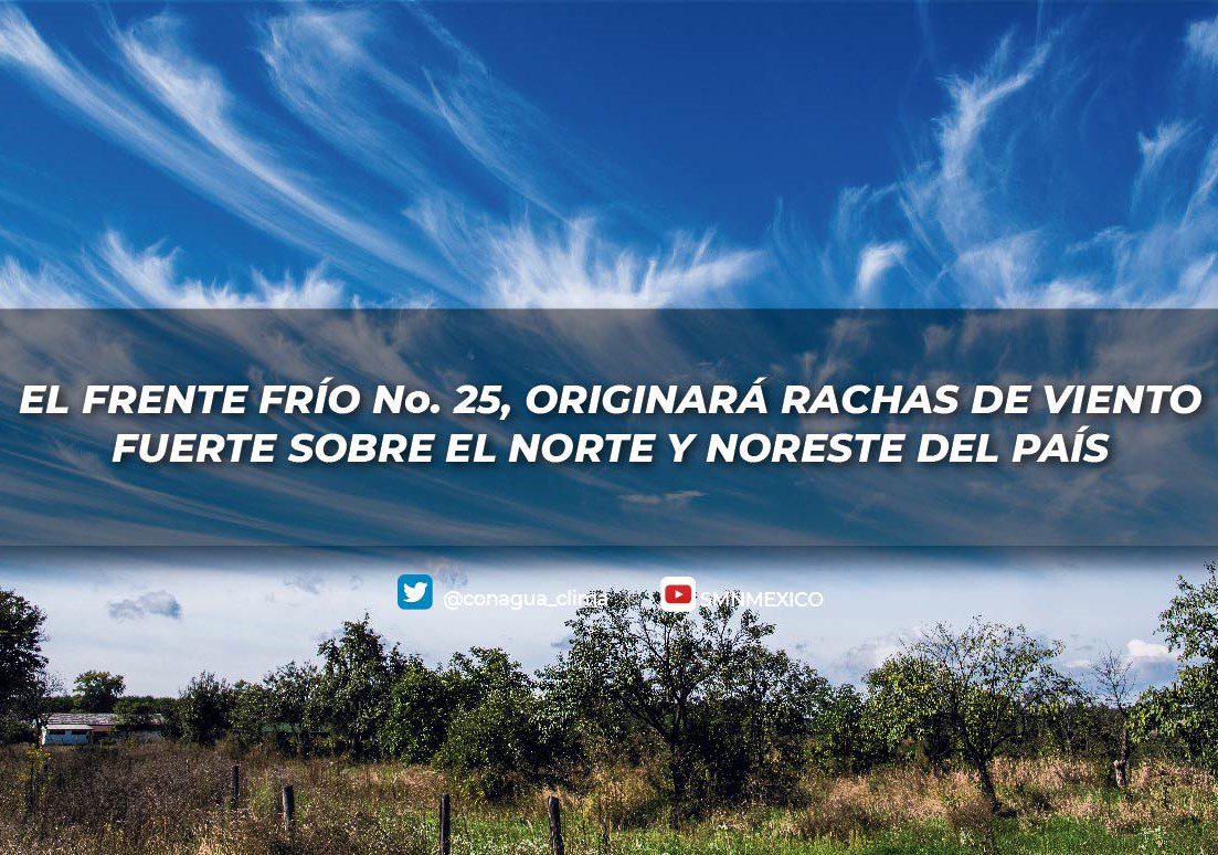 Frente frío 25 provocará bajas temperaturas y fuertes rachas de viento en varios puntos de México
