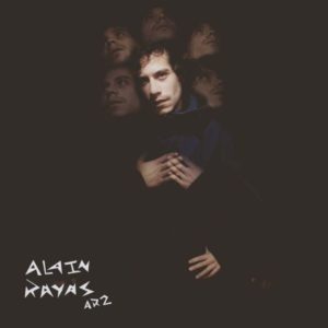 Alain Rayas, nostalgias sonoras en su nuevo “AR2”