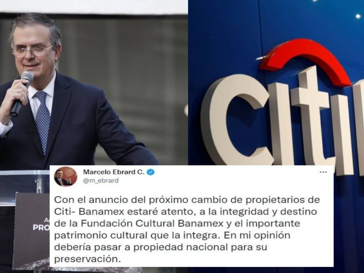 Ebrard pide que patrimonio cultural de Citibanamex pase a ser de la nación