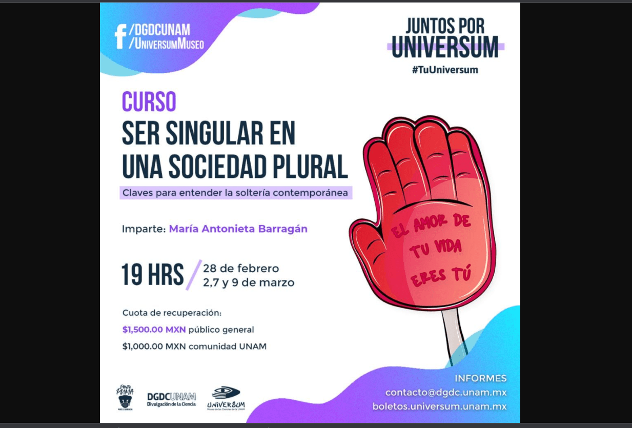 UNAM impartirá curso inédito sobre soltería contemporánea