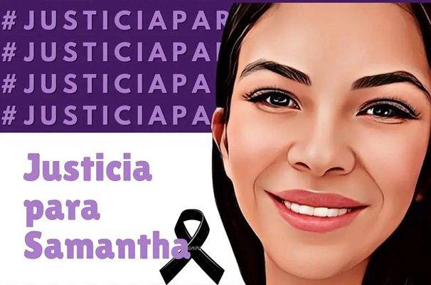 Samantha fue hallada sin vida hace un mes y autoridades apenas informaron a su familia