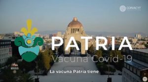 ‘Patria’, vacuna mexicana contra Covid-19, está en el inicio de su fase final: Conacyt