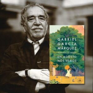 En 2024 saldrá a la venta la novela inédita de Gabriel García Márquez