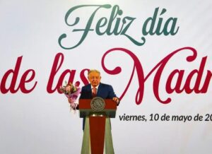 López Obrador celebra a las mamás en la ‘mañanera’