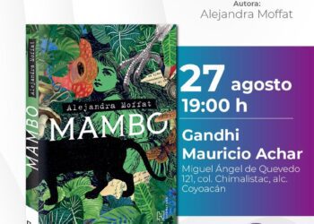 Presentan en México Mambo, novela de Alejandra Moffat sobre infancia y dictadura