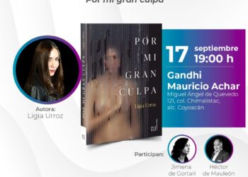 Presentación en Gandhi: Ligia Urroz da vida a Por mi gran culpa